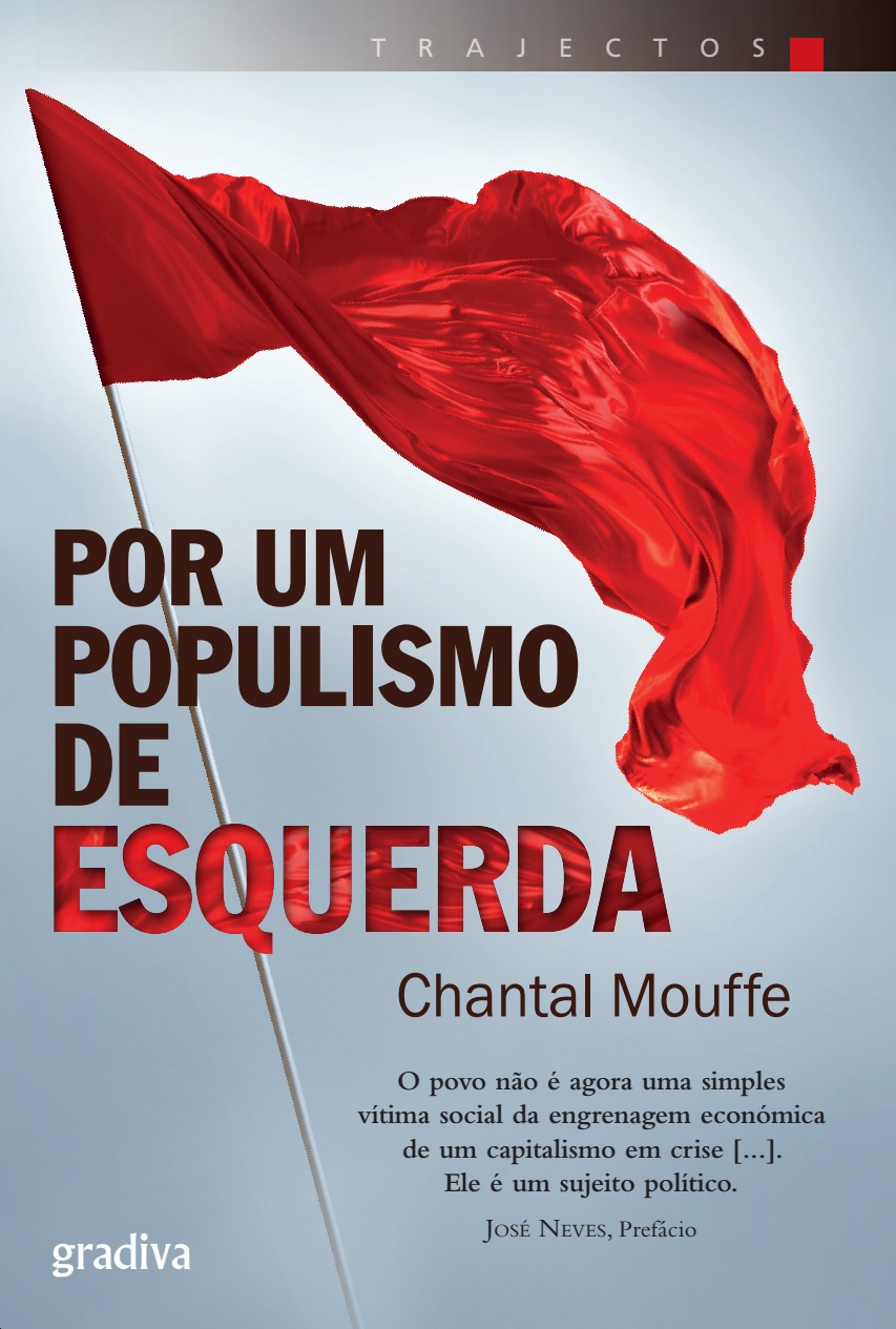 Deriva Das Palavras: Populismo à Esquerda, Precisa-se. Ou Talvez Não